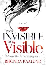 From Invisible to Visible