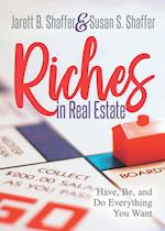 Riches in Real Estate