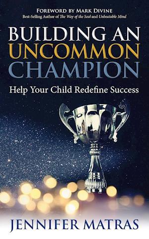 Building an Uncommon Champion