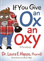 If You Give an Ox an Oxy