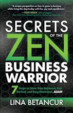 Secrets of the Zen Business Warrior