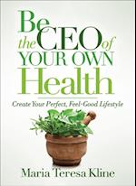 Be the CEO of Your Own Health