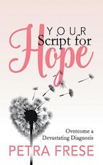 Your Script for Hope