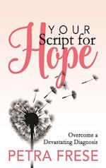 Your Script for Hope