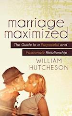 Marriage Maximized