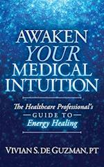 Awaken Your Medical Intuition