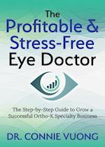 Profitable & Stress-Free Eye Doctor