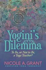 Yogini's Dilemma