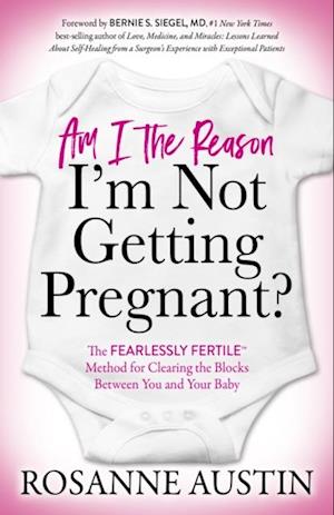 Am I the Reason I'm Not Getting Pregnant?