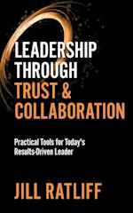 Leadership Through Trust & Collaboration