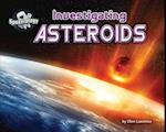 Investigating Asteroids
