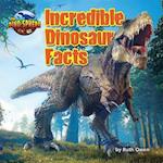 Incredible Dinosaur Facts