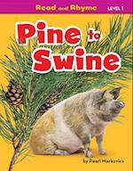 Pine to Swine