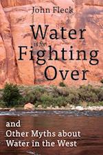 Water Is for Fighting Over