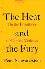 The Heat and the Fury