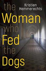 Woman Who Fed The Dogs