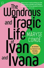 Wondrous and Tragic Life of Ivan and Ivana