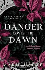 Danger Loves the Dawn 
