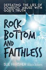 Rock Bottom and Faithless