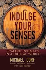 Indulge Your Senses