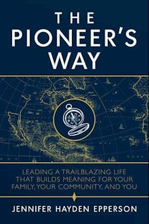 The Pioneer's Way