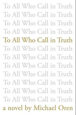 To All Who Call in Truth