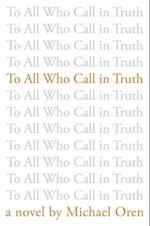 To All Who Call in Truth