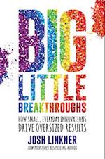 Big Little Breakthroughs