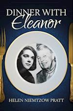 Dinner with Eleanor