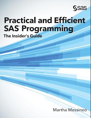 Practical and Efficient SAS Programming