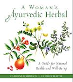 A Woman's Ayurvedic Herbal