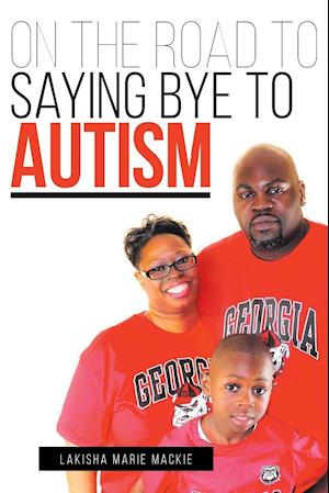 On the Road to Saying Bye to Autism