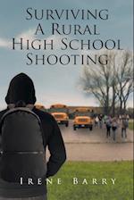 Surviving A Rural High School Shooting