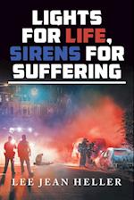 Lights for Life, Sirens for Suffering