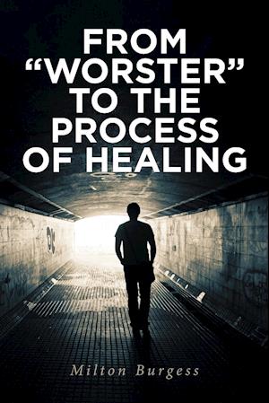 From "Worster" to the Process of Healing