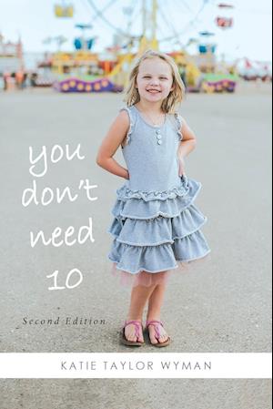 You Dont Need 10