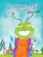 Caterpillar's Day Out