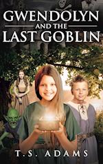 Gwendolyn and the Last Goblin