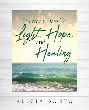 Fourteen Days To Light, Hope, and Healing