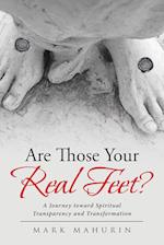 Are Those Your Real Feet?