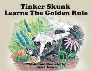 Tinker Skunk Learns the Golden Rule