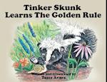 Tinker Skunk Learns the Golden Rule