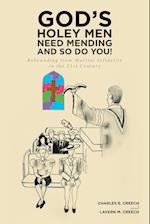 God's Holey Men Need Mending; And So Do You!