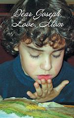 Dear Joseph, Love, Mom