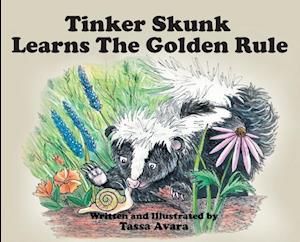 Tinker Skunk Learns the Golden Rule