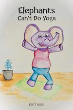 Elephants Can't Do Yoga