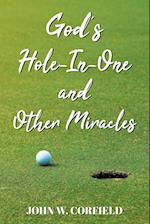 God's Hole-In-One and Other Miracles