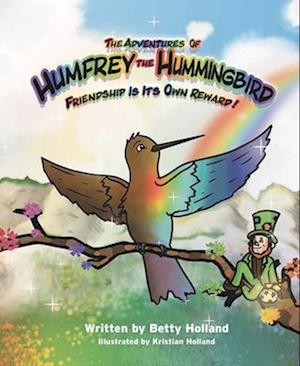 The Adventures of Humfrey the Hummingbird