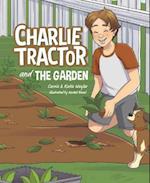 Charlie Tractor and the Garden