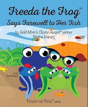 Freeda the Frog Says Farewell to Her Fish